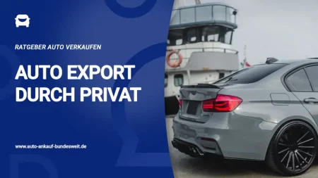 Auto-Export durch Privatpersonen